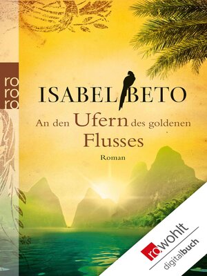 cover image of An den Ufern des goldenen Flusses